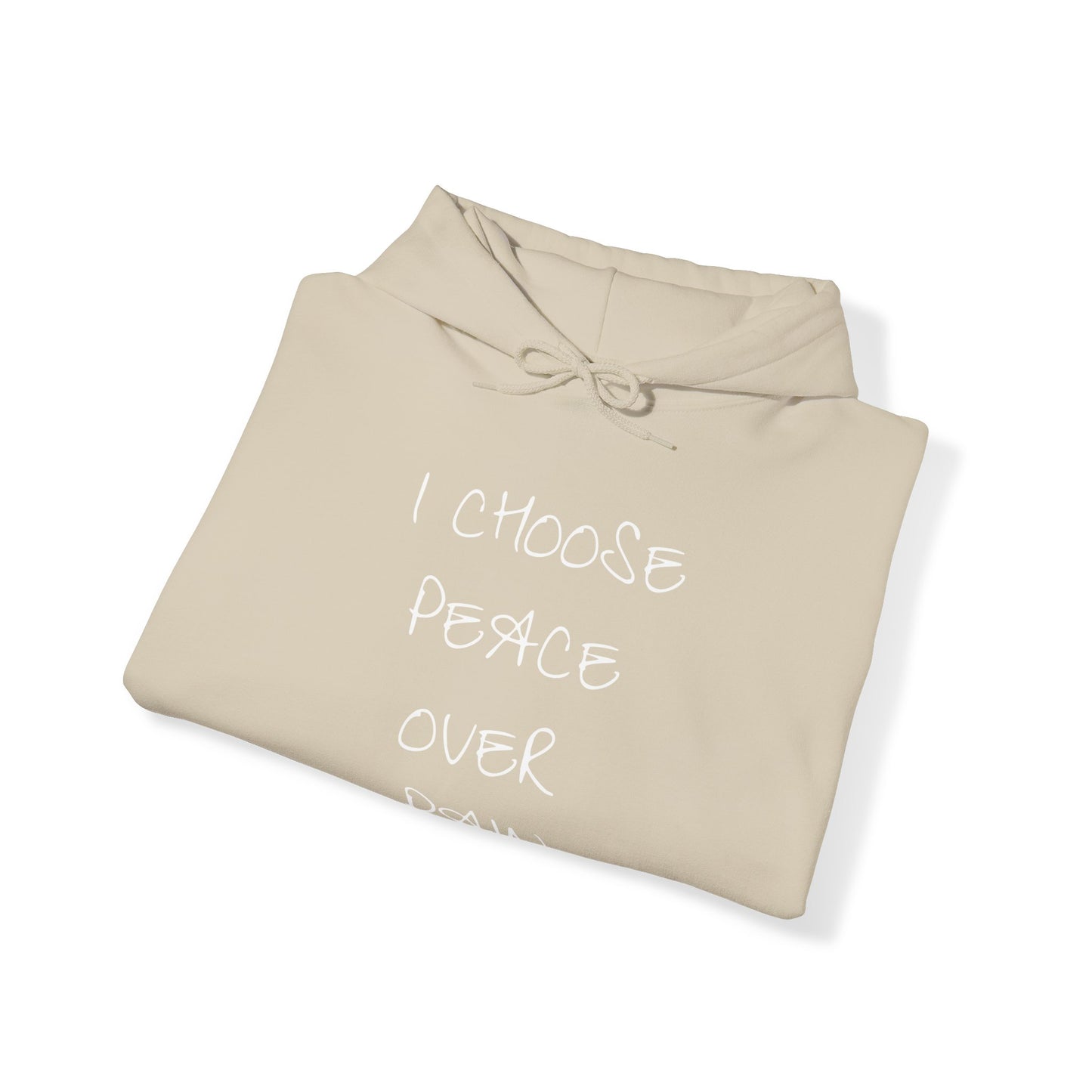 I Choose Peace Over Pain Hoodie Sweatshirt