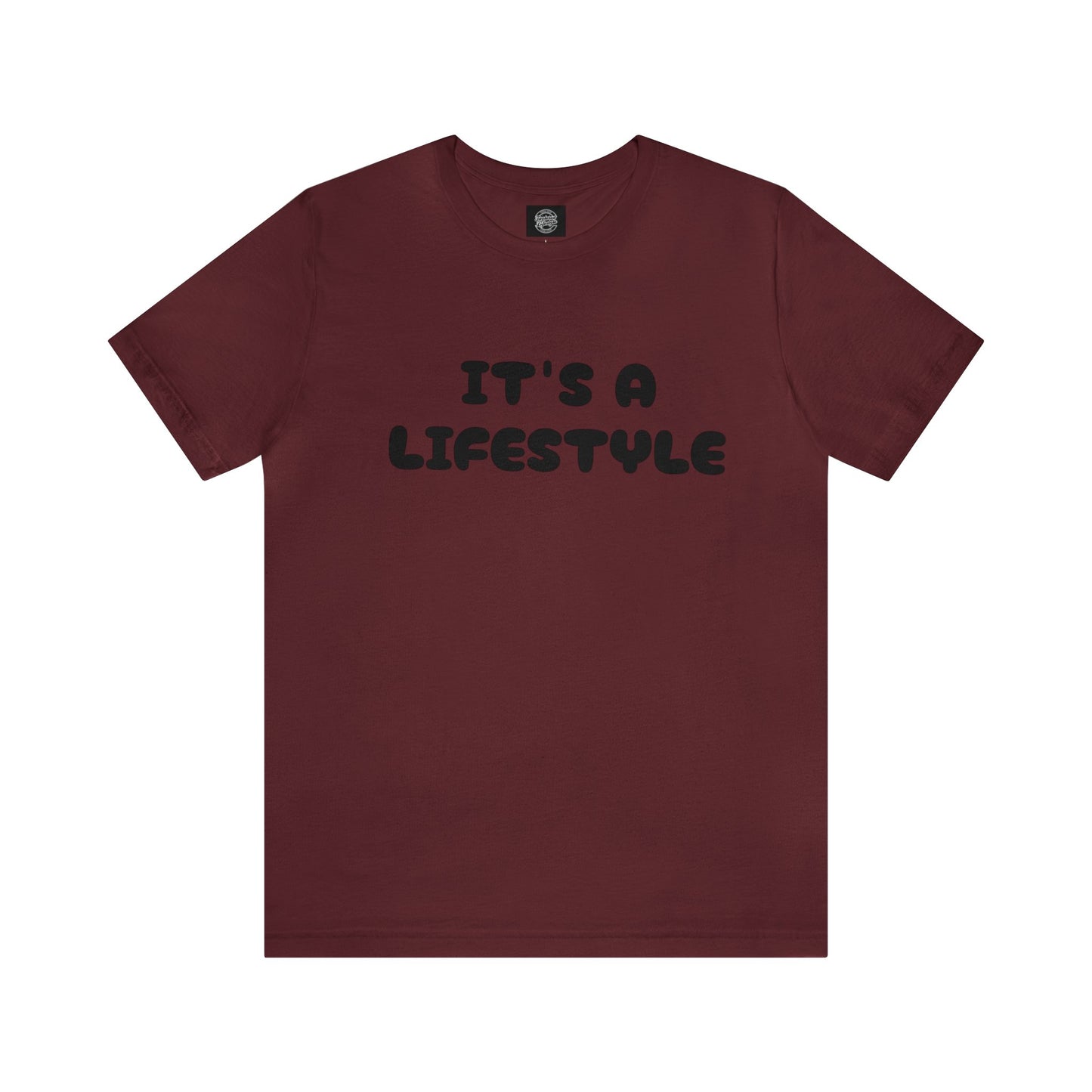 It’s A Lifestyle T-Shirt
