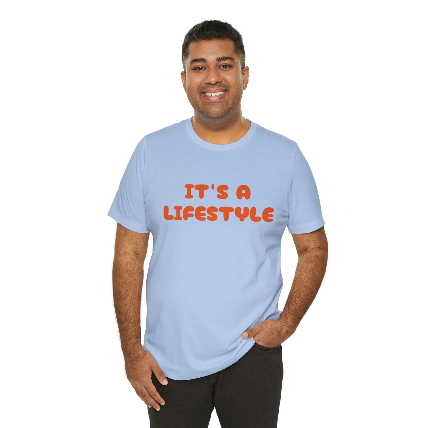 It’s A Lifestyle T-Shirt