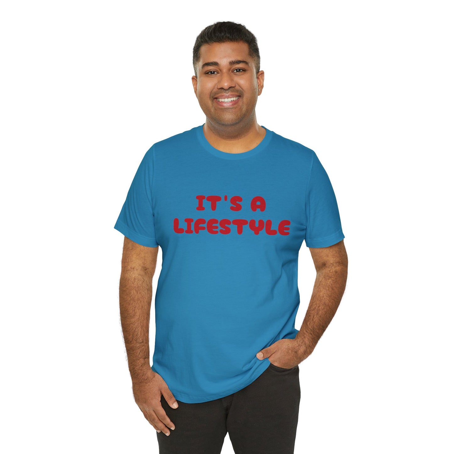 It’s A Lifestyle T-Shirt