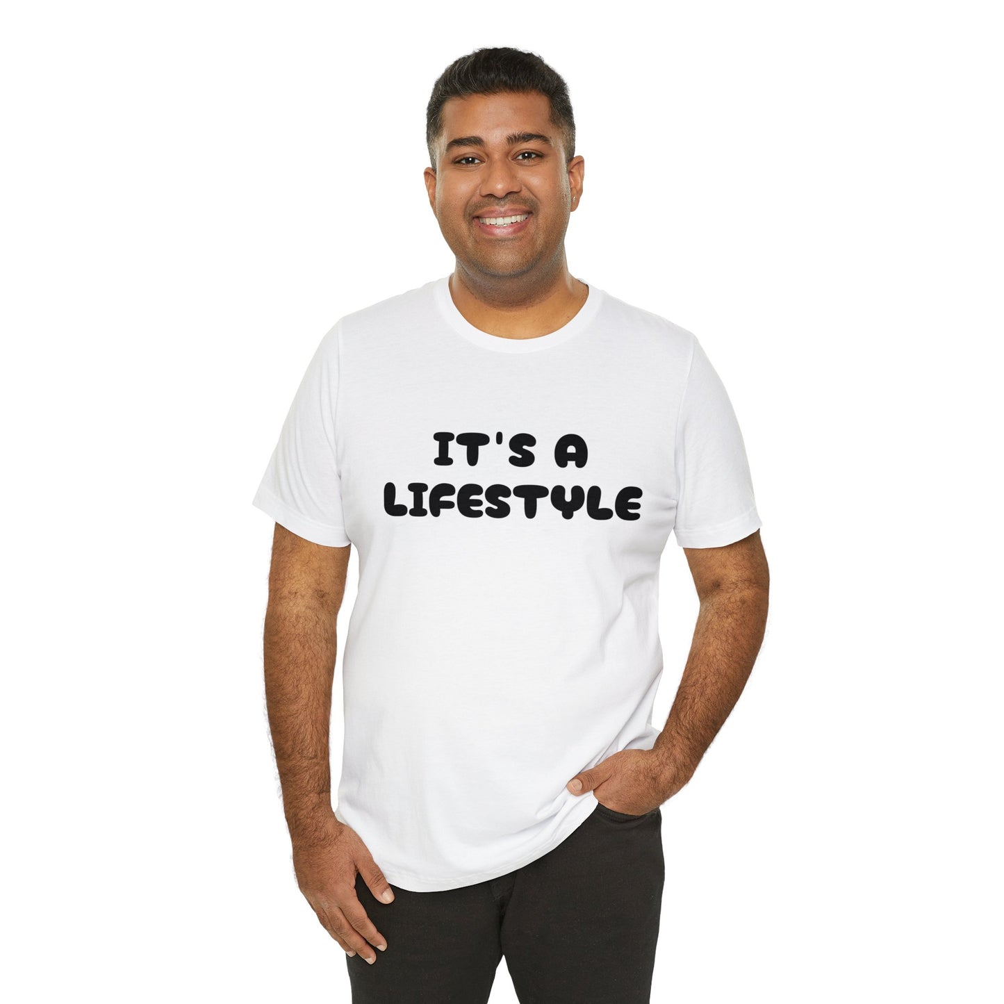 It’s A Lifestyle T-Shirt