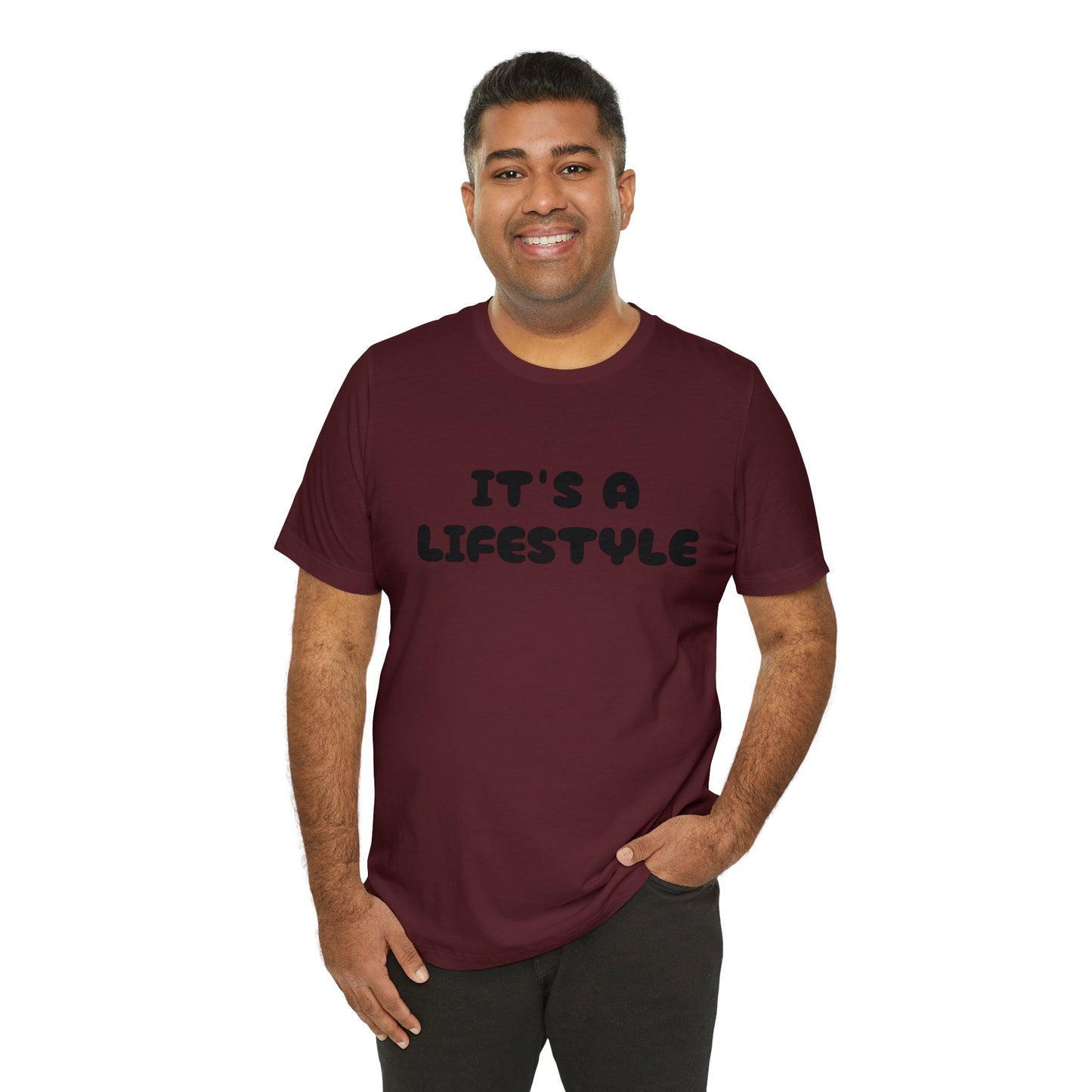 It’s A Lifestyle T-Shirt