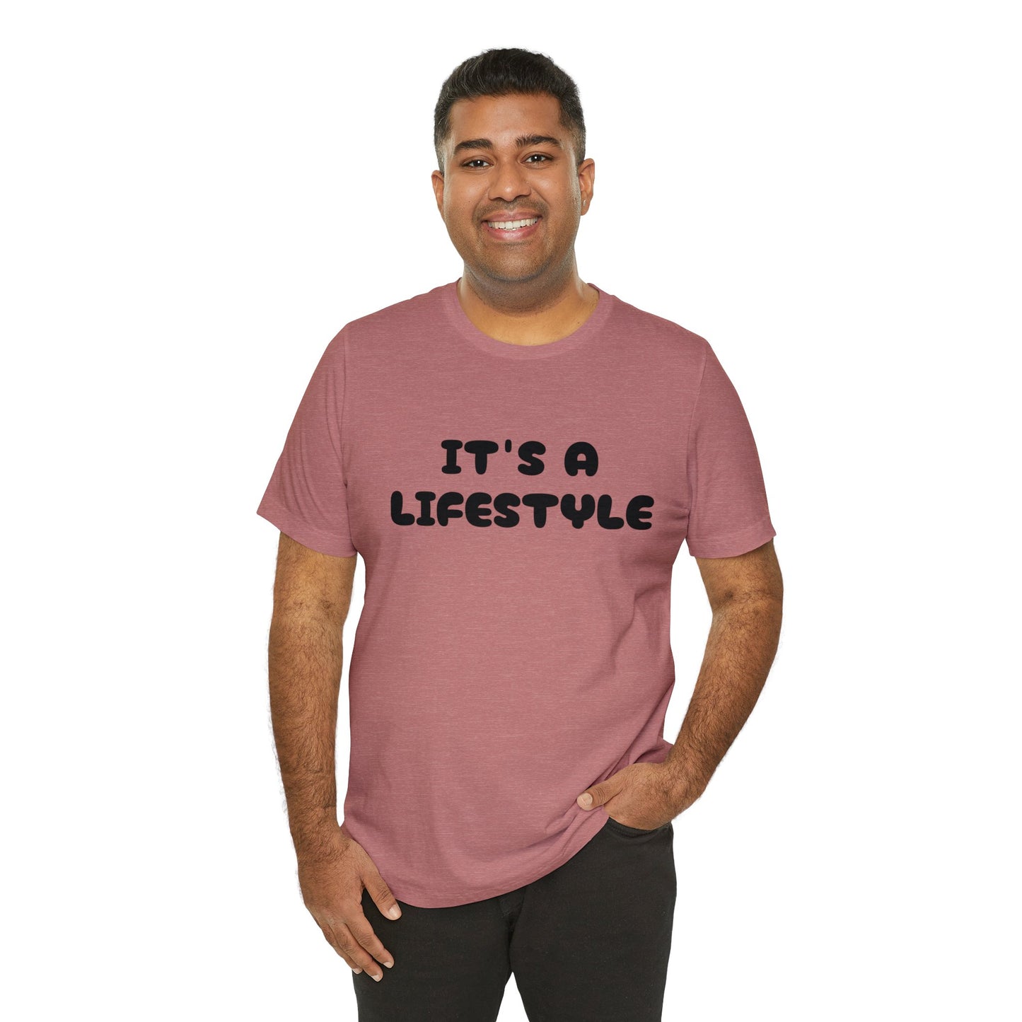 It’s A Lifestyle T-Shirt