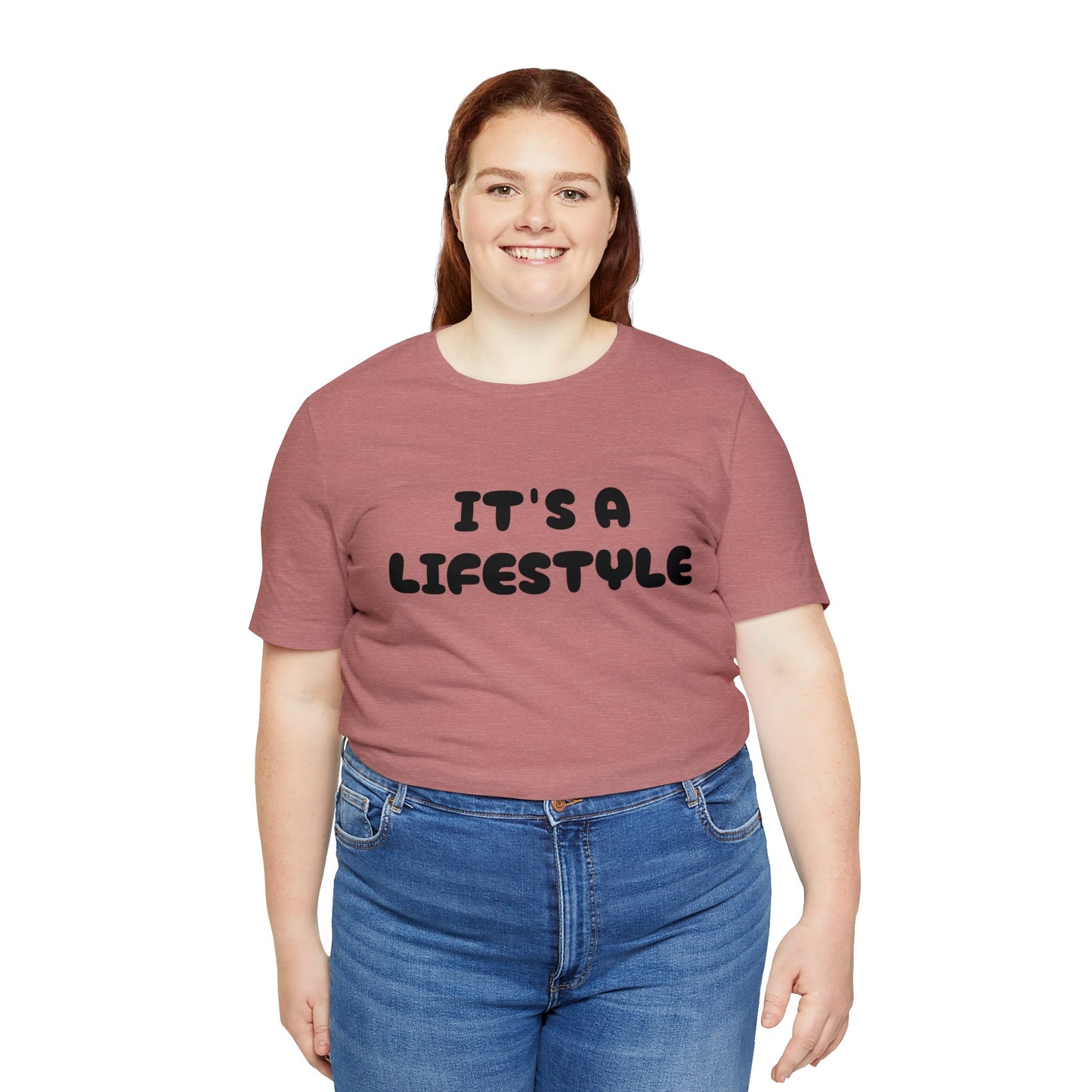 It’s A Lifestyle T-Shirt