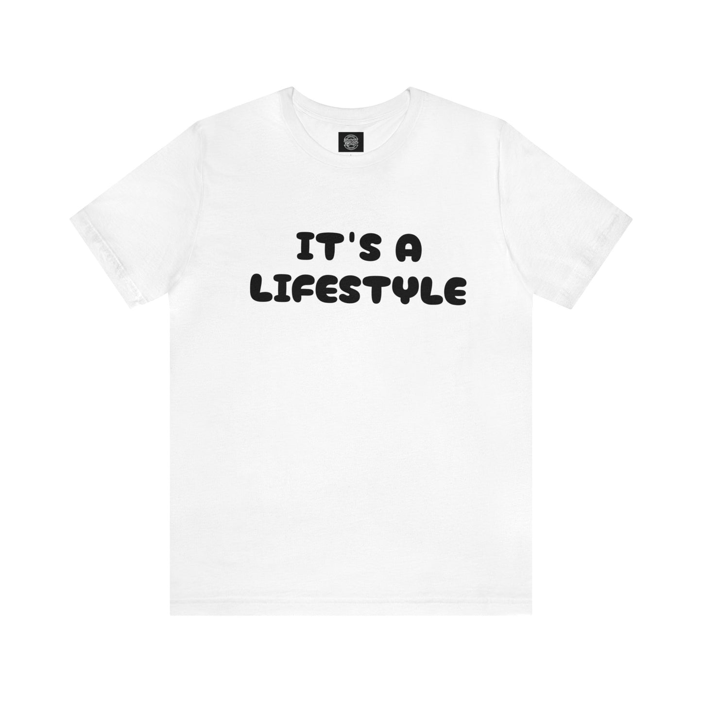 It’s A Lifestyle T-Shirt