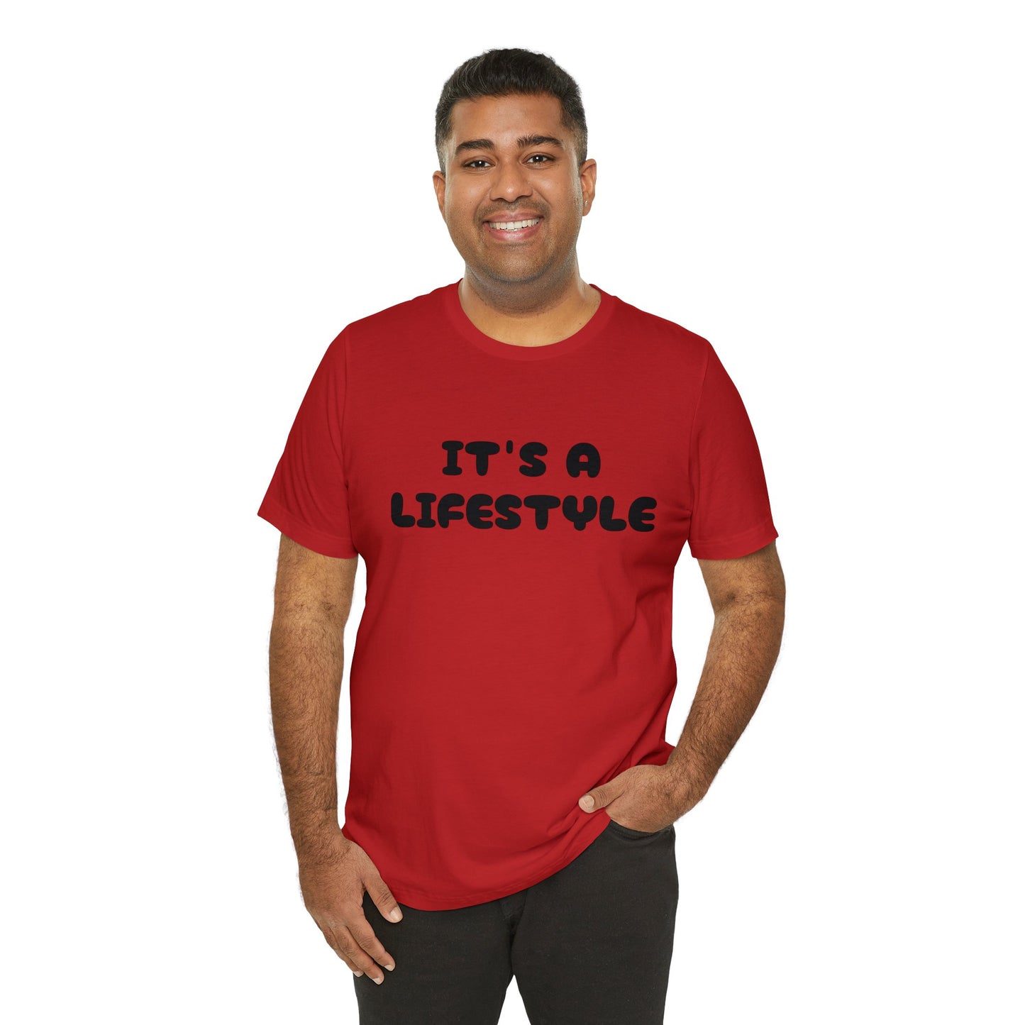 It’s A Lifestyle T-Shirt