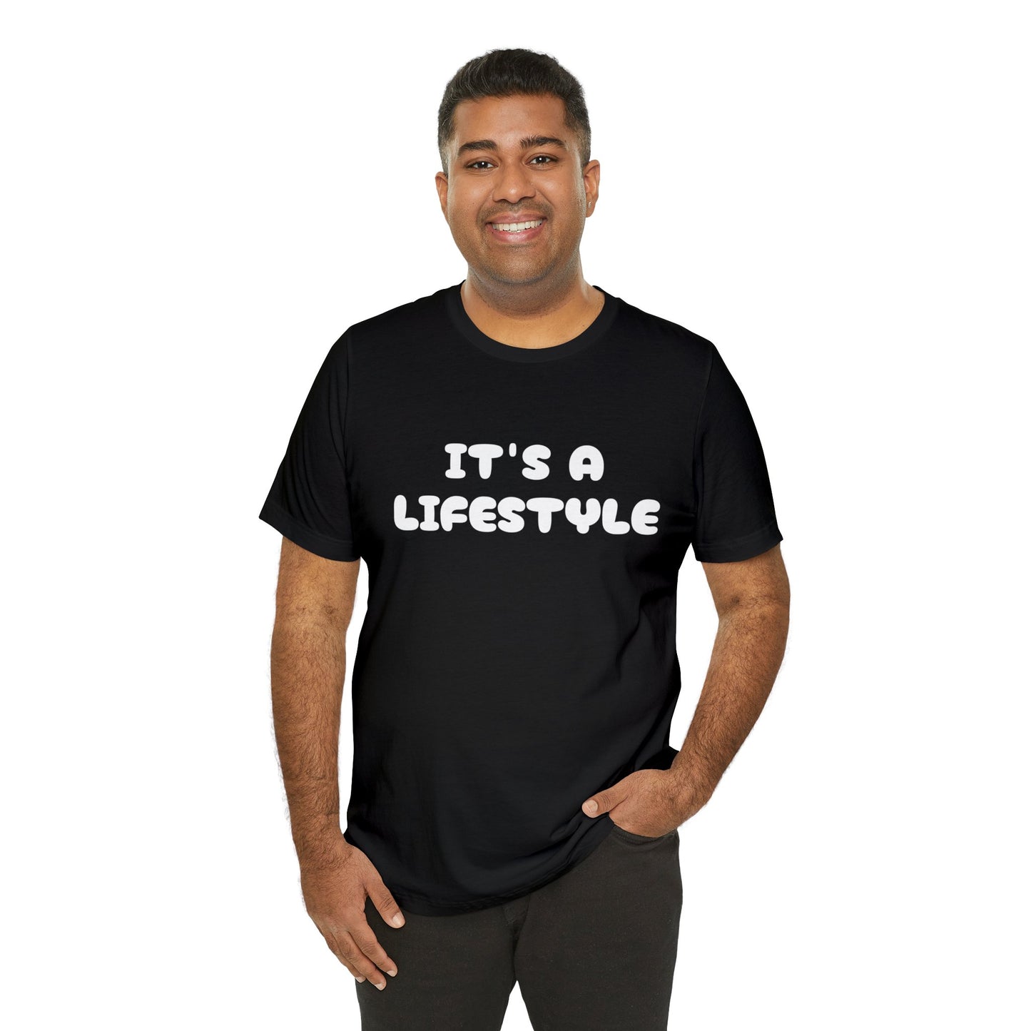 It’s A Lifestyle T-Shirt